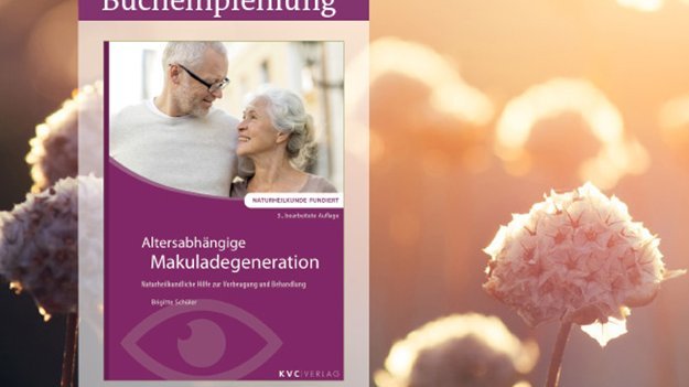 Neuerscheinung KVC Verlag: Altersabhängige Makuladegeneration Neuerscheinung KVC Verlag: Altersabhängige Makuladegeneration 3. Auflage