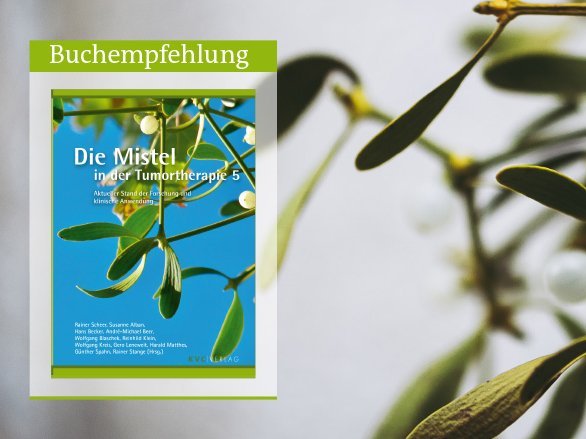 Die Mistel in der Tumortherapie
