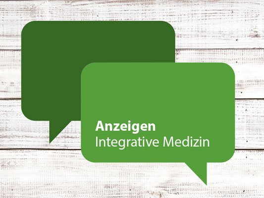 Anzeigen zur Integrative Medizin Anzeigen zur Integrative Medizin