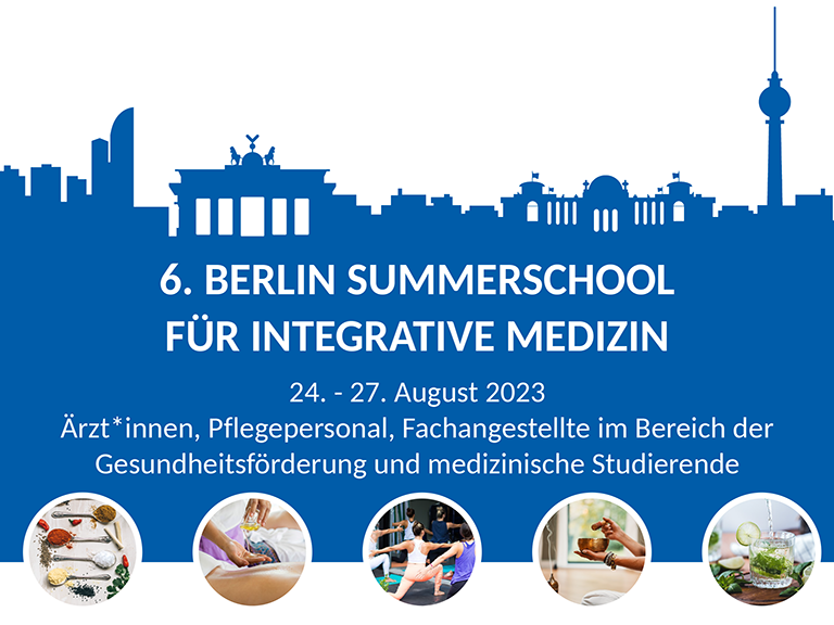 6. Berlin Summerschool für Integrative Medizin