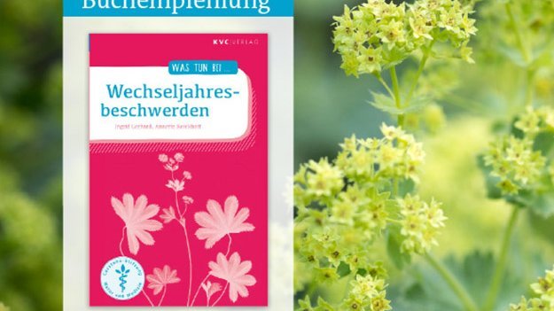 KVC Verlag: Was tun bei Wechseljahresbeschwerden KVC Verlag: Was tun bei Wechseljahresbeschwerden