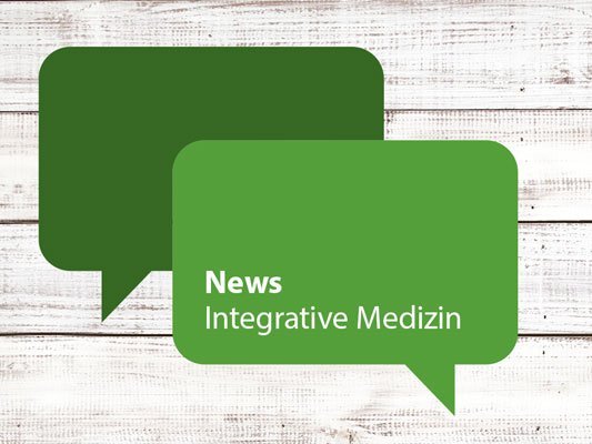 News zur Integrativen Medizin News zur Integrativen Medizin