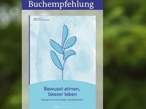 Bewusst atmen, besser leben