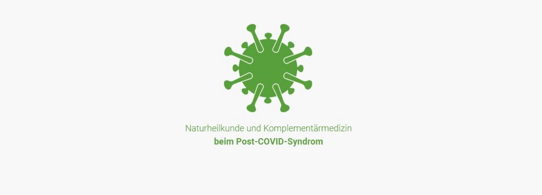 Naturheilkunde und Komplementärmedizin beim Post-COVID-Syndrom