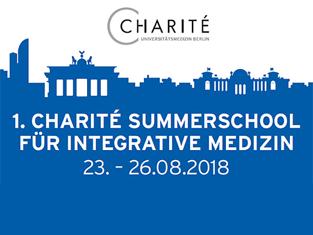 1. Charité Summerschool Integrative Medizin vom 23.-26.08.2018 1. Charité Summerschool Integrative Medizin vom 23.-26.08.2018